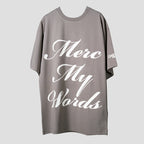 MERC MY WORDS GREY TSHIRT